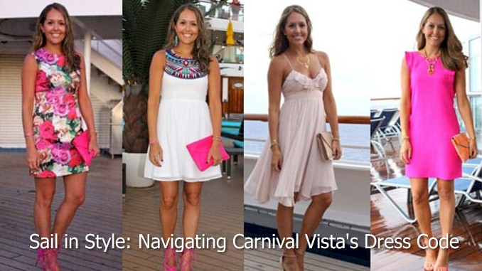 Sail in Style: Navigating Carnival Vista’s Dress Code